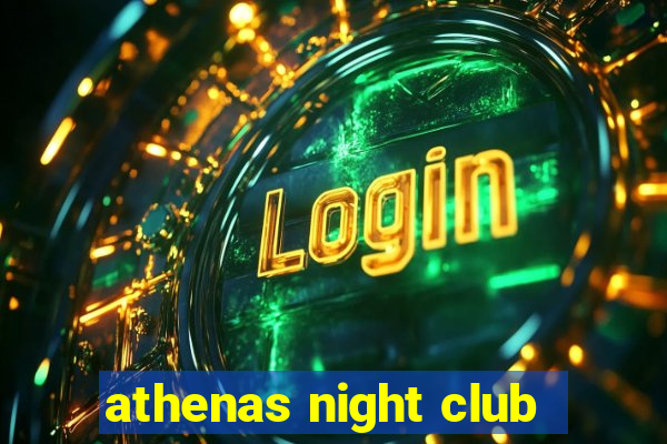 athenas night club